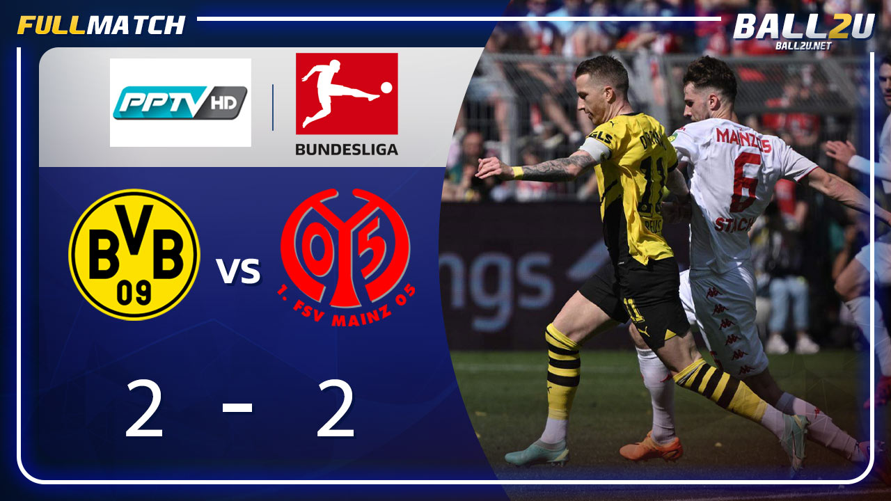 Full Match โบรุสเซีย ดอร์ทมุนด์ vs ไมนซ์ 05
