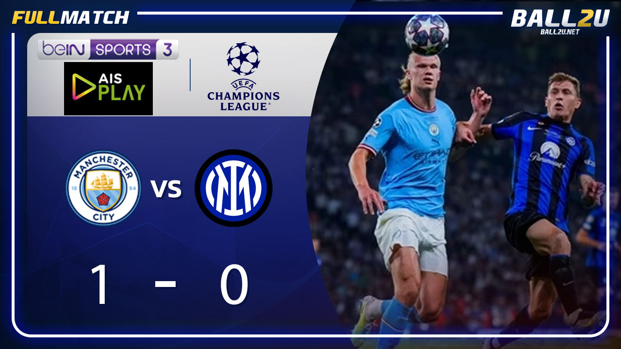 Full Match แมนฯ ซิตี้ พบ อินเตอร์ มิลาน