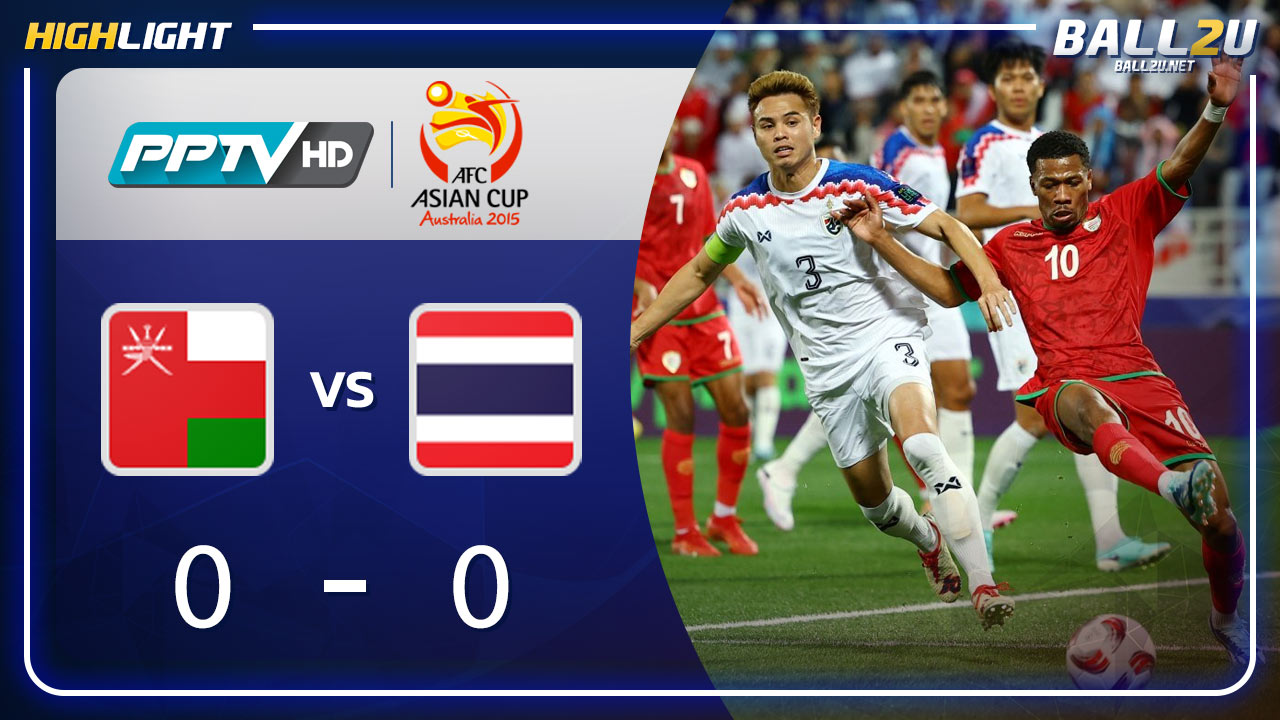 ไฮไลท์ โอมาน vs ทีมชาติไทย