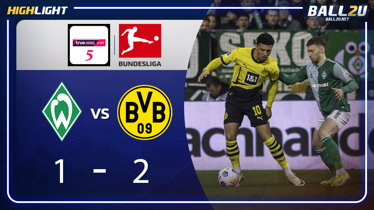 ไฮไลท์ แวร์เดอร์ เบรเมน vs โบรุสเซีย ดอร์ทมุนด์