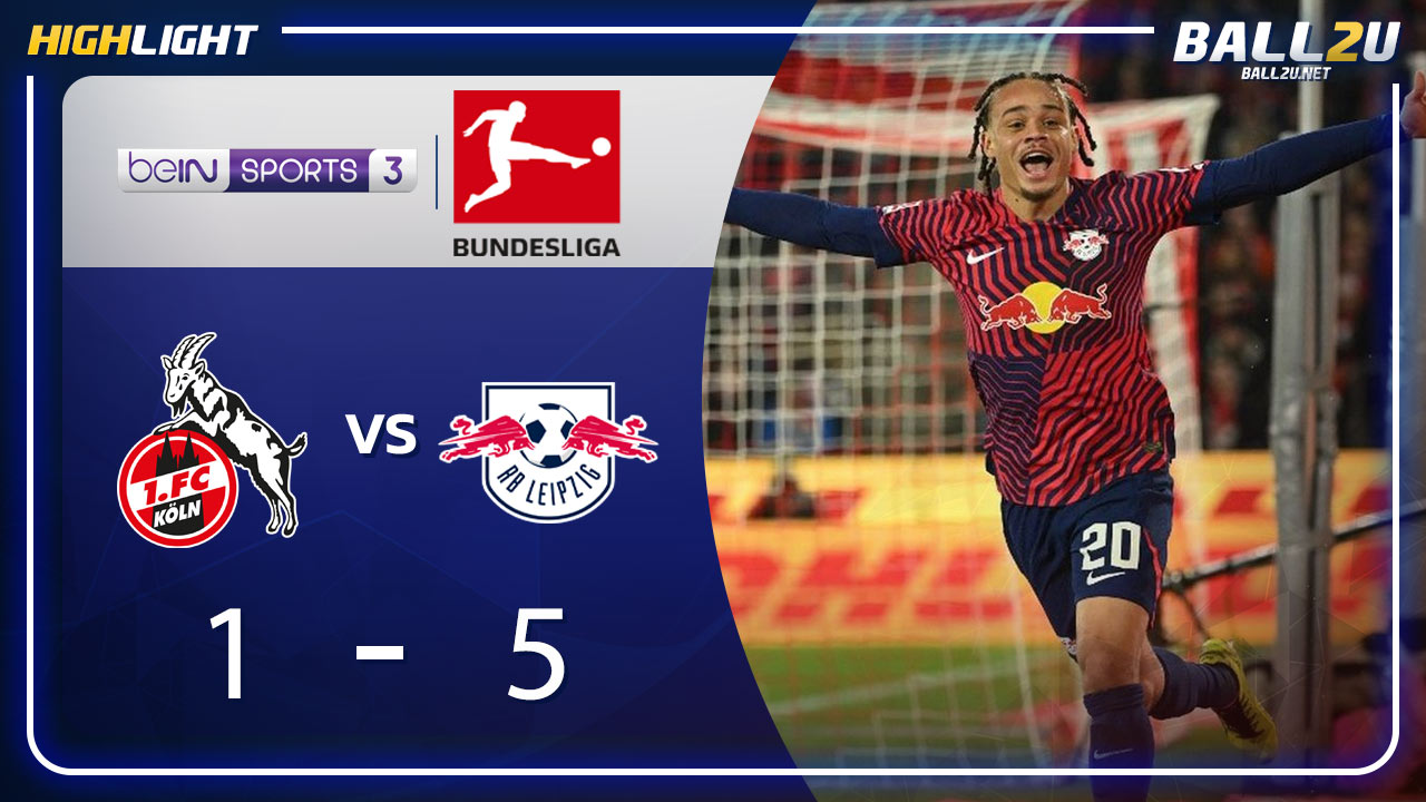 ไฮไลท์ โคโลญจน์ vs RB ไลป์ซิก