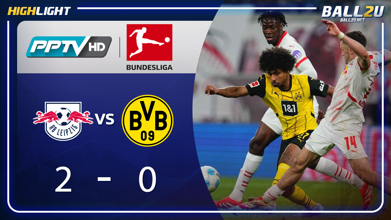ไฮไลท์ RB ไลป์ซิก vs โบรุสเซีย ดอร์ทมุนด์